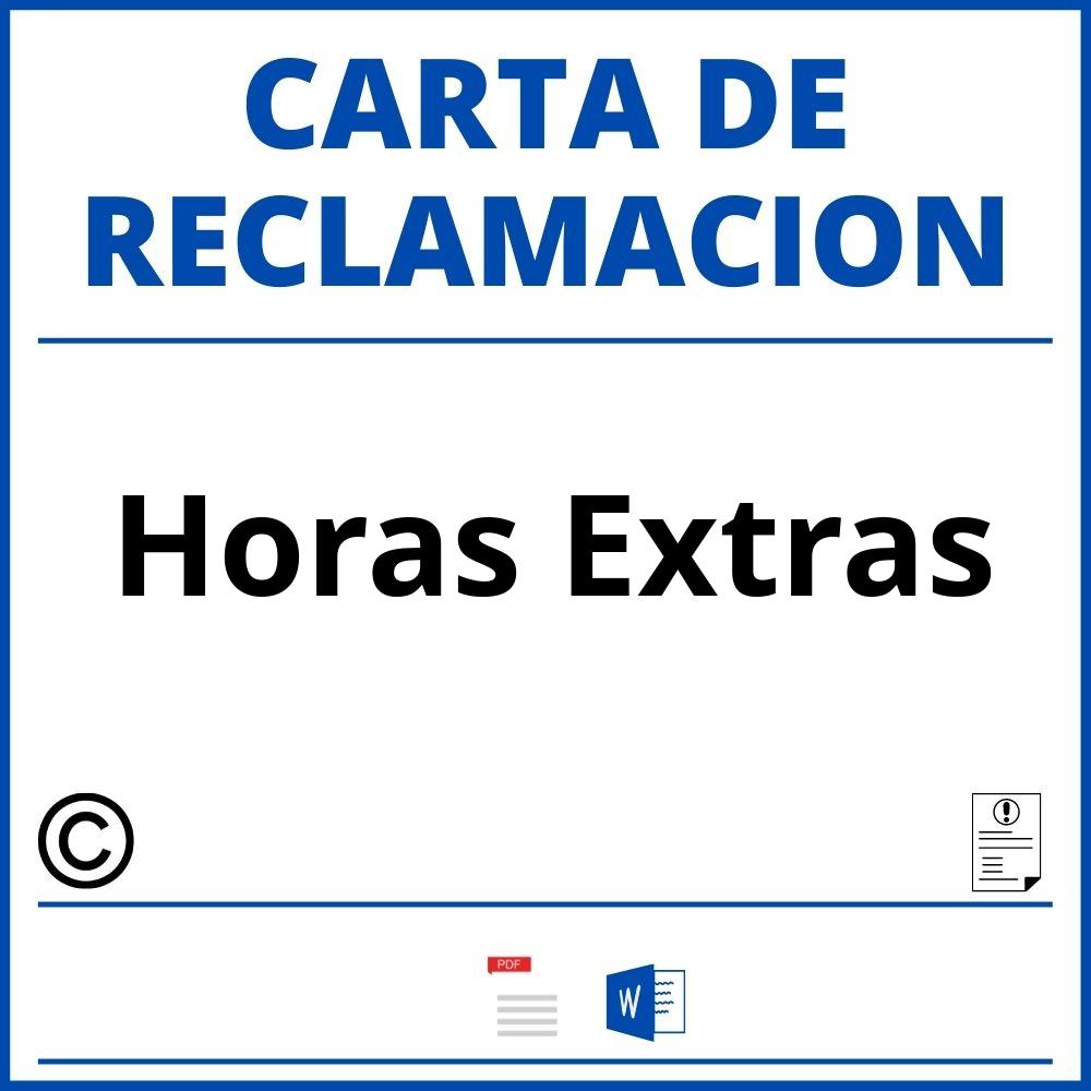 Formato De Horas Extras Pdf Modelo Carta Reclamacion Horas Extras | WORD PDF